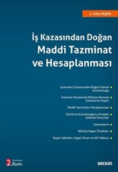 İş Kazasından Doğan Maddi Tazminat ve Hesaplanması - Seçkin Yayıncılık