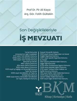 İş Mevzuatı - Son Değişiklikleriyle - Umuttepe Yayınları