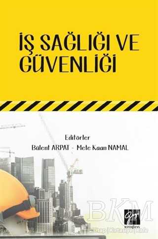 İş Sağlığı ve Güvenliği - Gazi Kitabevi