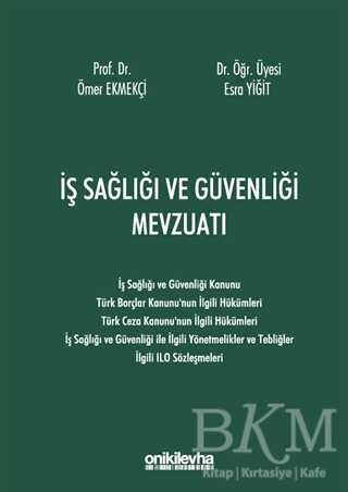 İş Sağlığı ve Güvenliği Mevzuatı - On İki Levha Yayınları