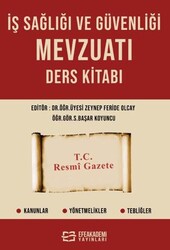 İş Sağlığı ve Güvenliği Mevzuatı Ders Kitabı - Efe Akademi Yayınları