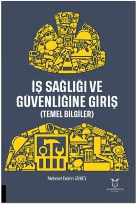 İş Sağlığı ve Güvenliğine Giriş - 1