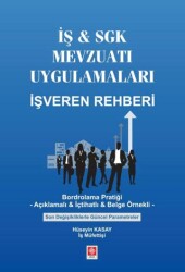 İş & SGK Mevzuatı Uygulamaları İşveren Rehberi - Ekin Basım Yayın