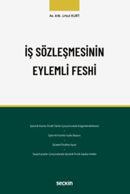 İş Sözleşmesinin Eylemli Feshi - 1