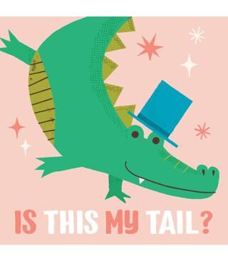 Is This My Tail?: Crocodile - Bkmkitap