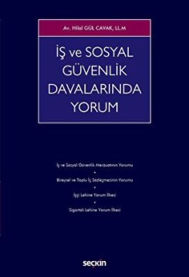 İş ve Sosyal Güvenlik Davalarında Yorum - 1