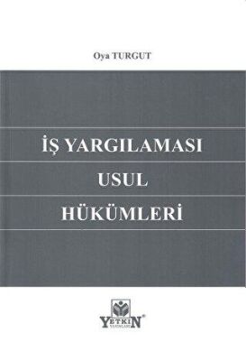 İş Yargılaması Usul Hükümleri - 1