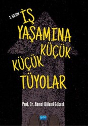 İş Yaşamına Küçük Küçük Tüyolar - Nobel Akademik Yayıncılık