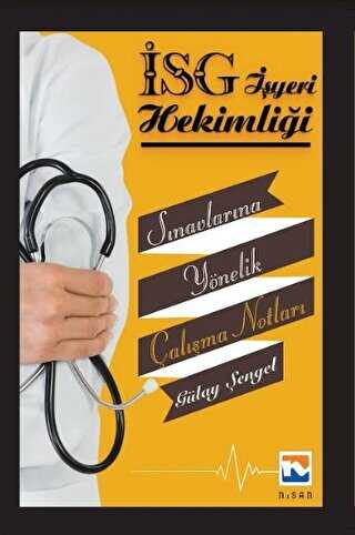 Nisan Kitabevi İş Yeri Hekimliği Sınavlarına Yönelik Çalışma Notları - Nisan Kitabevi