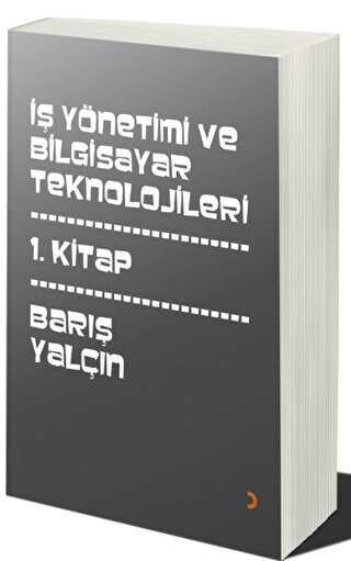 İş Yönetimi ve Bilgisayar Teknolojileri - Cinius Yayınları