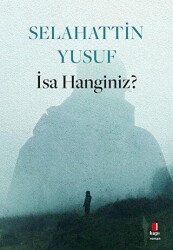 İsa Hanginiz? - Kapı Yayınları