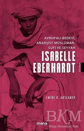 İsabelle Eberhardt - Mana Yayınları