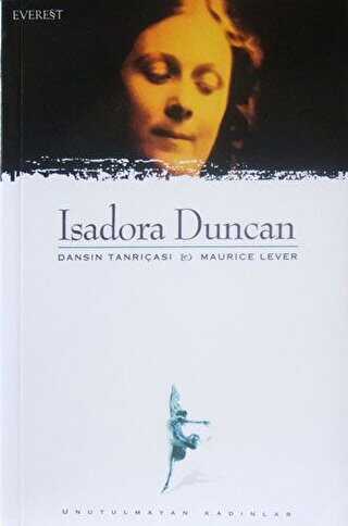 Isadora Duncan Dansın Tanrıçası