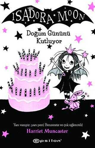 Isadora Moon Doğum Gününü Kutluyor - Epsilon Yayınevi