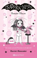 Isadora Moon Hemşire Oluyor - Epsilon Yayınevi