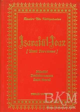 İşaratü`l İcaz Yeni Tercüme - Tebliğ Yayınları