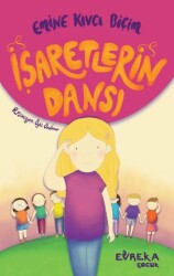 İşaretlerin Dansı - Evreka Çocuk Yayınları
