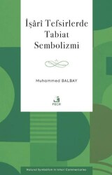 İşari Tefsirlerde Tabiat Sembolizmi - Fecr Yayınları