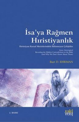 İsa’ya Rağmen Hıristiyanlık - 1