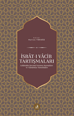 İsbat-ı Vacib Tartışmaları - 1