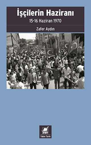 İşçilerin Haziranı - Ayrıntı Yayınları