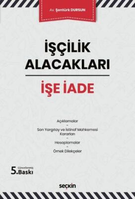 İşçilik Alacakları - İşe İade - 1