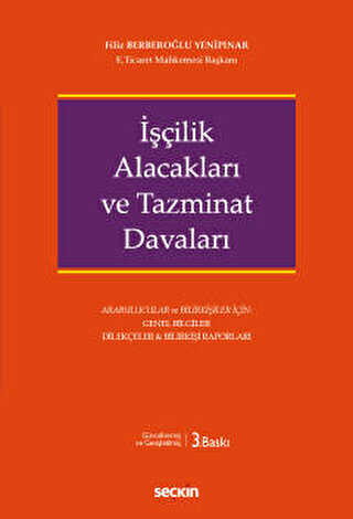 İşçilik Alacakları ve Tazminat Davaları - Seçkin Yayıncılık