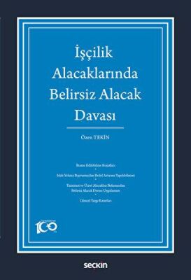 İşçilik Alacaklarında Belirsiz Alacak Davası - 1
