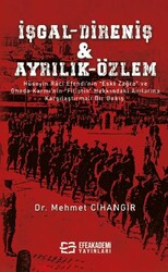 İşgal – Direniş & Ayrılık – Özlem - Efe Akademi Yayınları