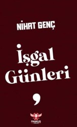 İşgal Günleri - Pankuş Yayınları