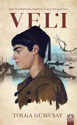 İşgal İstanbul`unda Rüzgarını Arayan Bir Uçurtma: Veli - Altın Kitaplar