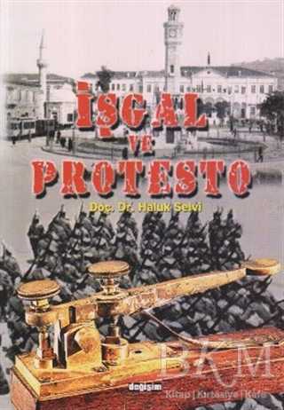 İşgal ve Protesto - 1