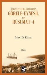 İşgalden Kurtuluşa Görele-Eynesil ve Rüsumat-4 - Arı Sanat Yayınevi