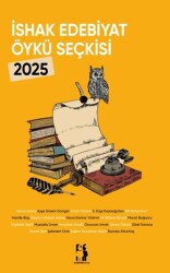 İshak Edebiyat Öykü Seçkisi 2025 - Metinlerarası Kitap