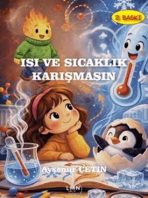 Isı ve Sıcaklık Karışmasın - 1