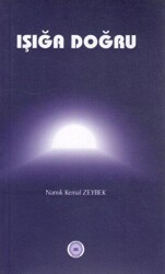 Işığa Doğru - Yeni Avrasya Yayınları