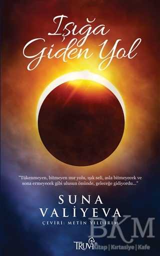 Işığa Giden Yol - Truva Yayınları