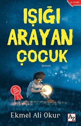 Işığı Arayan Çocuk - Az Kitap