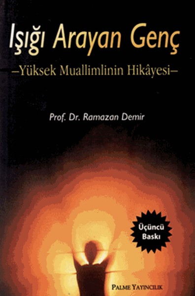 Işığı Arayan Genç - Palme Yayıncılık