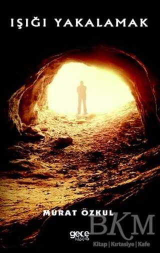 Işığı Yakalamak - Gece Kitaplığı