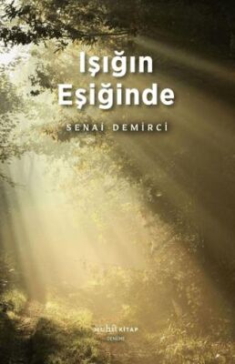 Işığın Eşiğinde - 1