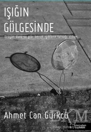 Işığın Gölgesinde - İkinci Adam Yayınları