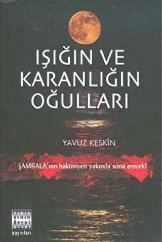 Işığın ve Karanlığın Oğulları - Sınır Ötesi Yayınları