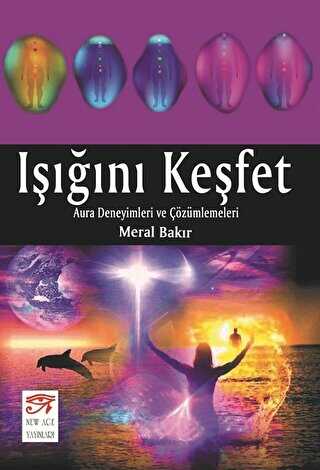 Işığını Keşfet - New Age Yayınları
