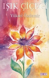 Işık Çiçeği - Ozan Yayıncılık