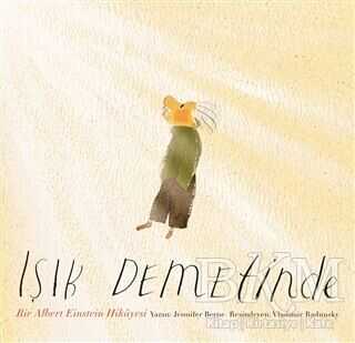 Işık Demetinde: Bir Albert Einstein Hikayesi - MEAV Yayıncılık