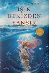 Işık Denizden Yansır - Müptela Yayınları
