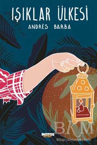 Işıklar Ülkesi - Notos Kitap