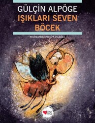 Işıkları Seven Böcek - Can Çocuk Yayınları