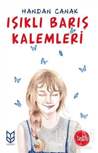 Işıklı Barış Kalemleri - Yason Yayıncılık